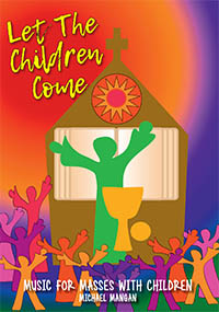 Let the Children Come - Michael Mangan